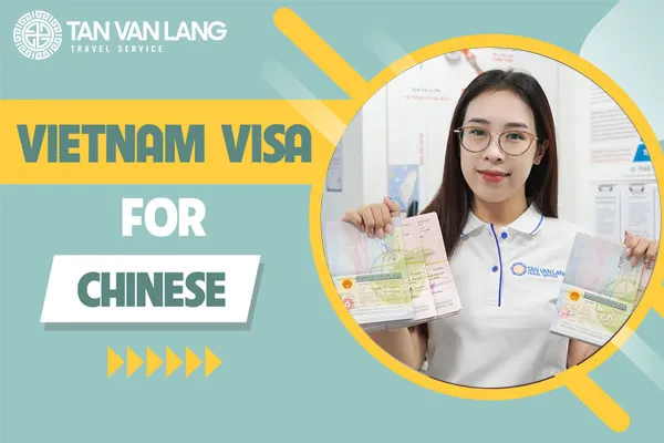 Vietnam visa for Chinese citizens 2025: Full requirements & process
