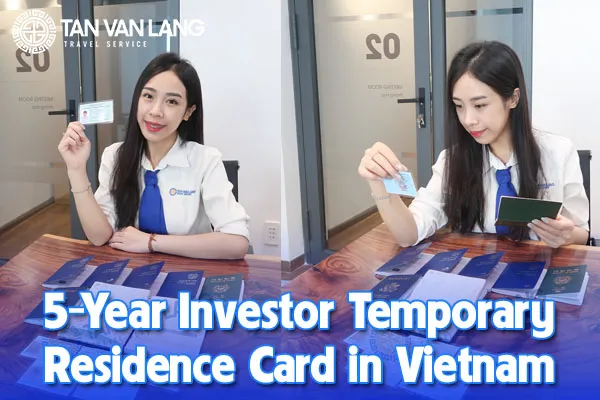5-Year Investor Temporary Residence Card in Vietnam – Application Procedure for Foreign Investors