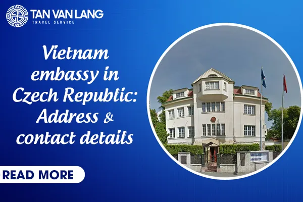 Vietnam embassy in Prague, Czech Republic 2026: Address & contact details