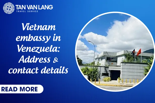 Vietnam embassy in Venezuela: Address & contact details