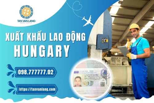 Xuất khẩu lao động Hungary