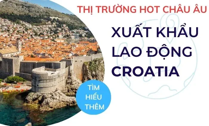 Xuất khẩu lao động Croatia