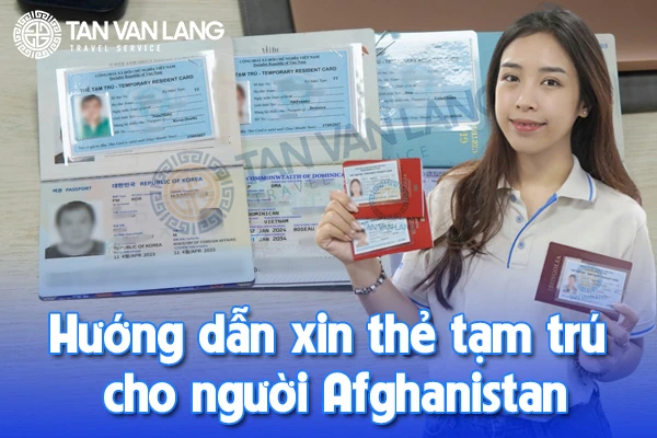 Xin thẻ tạm trú cho người Afghanistan