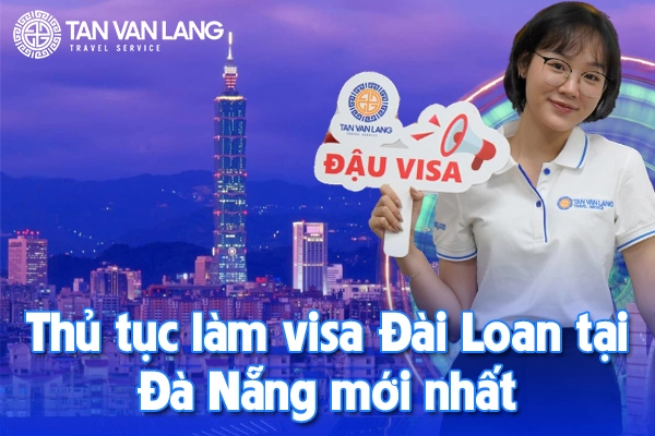 Xin visa Đài Loan tại Đà Nẵng