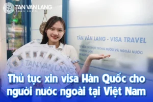 Xin visa Hàn Quốc cho người nước ngoài