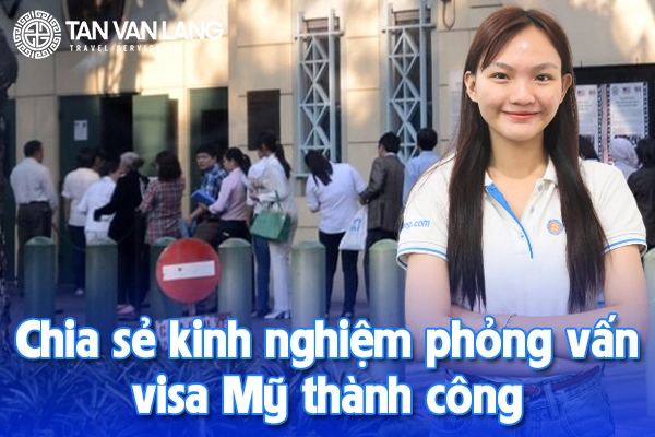Phỏng vấn visa Mỹ