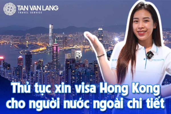 Visa Hong kong cho người nước ngoài