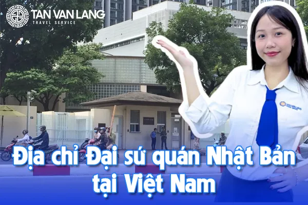 Địa chỉ Đại sứ quán Nhật Bản tại Việt Nam