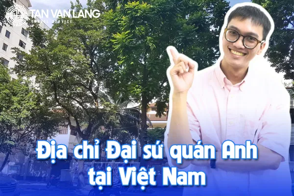 Địa chỉ Đại sứ quán Anh tại Việt nam