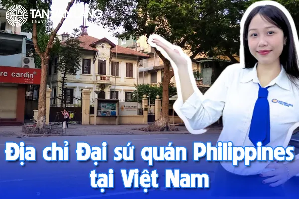Địa chỉ Đại sứ quán Philippines tại Việt Nam