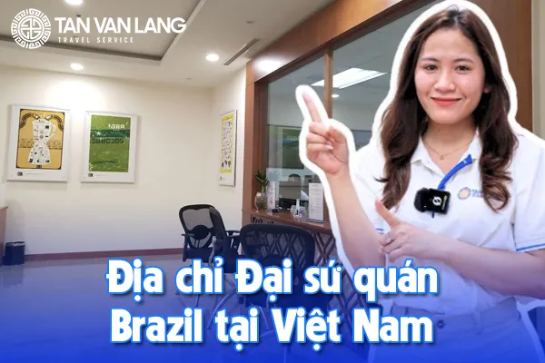Địa chỉ Đại sứ quán Brazil tại Việt Nam