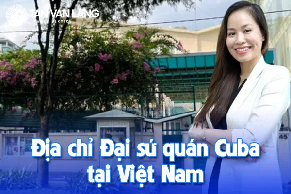 Địa chỉ Đại sứ quán Cuba tại Việt Nam