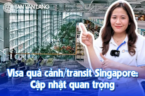Visa quá cảnh/transit Singapore: Cập nhật quan trọng