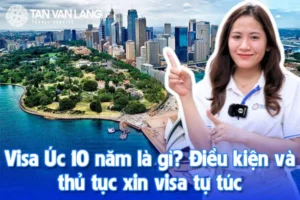 Visa Úc 10 năm là gì? Điều kiện và thủ tục xin visa tự túc