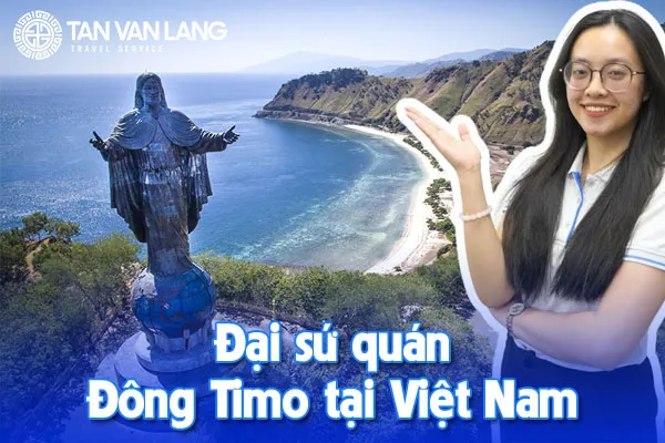 Địa chỉ Đại sứ quán Đông Timor tại Việt Nam