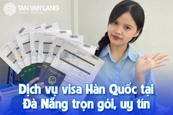 Dịch vụ visa Hàn Quốc tại Đà Nẵng trọn gói, uy tín