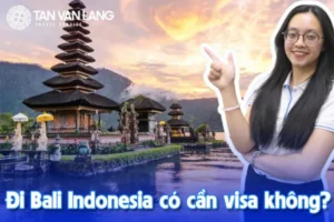Đi Bali Indonesia có cần visa không? Điều kiện nhập cảnh mới