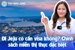 Đi Jeju có cần visa không? Chính sách miễn thị thực đặc biệt