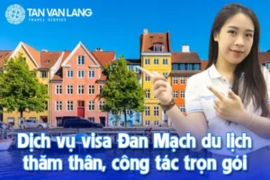 Dịch vụ visa Đan Mạch du lịch, thăm thân, công tác trọn gói