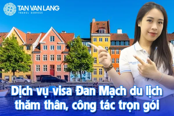 Dịch vụ visa Đan Mạch du lịch, thăm thân, công tác trọn gói