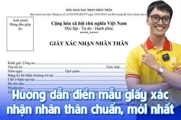 Hướng dẫn điền mẫu giấy xác nhận nhân thân chuẩn, mới nhất 2025