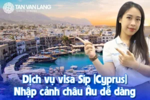 Dịch vụ visa Síp (Cyprus): Giải pháp toàn diện giúp bạn nhập cảnh châu Âu dễ dàng