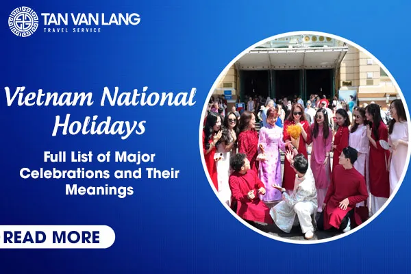 Vietnam National Holidays 2026: Full List of Major Celebrations and ...