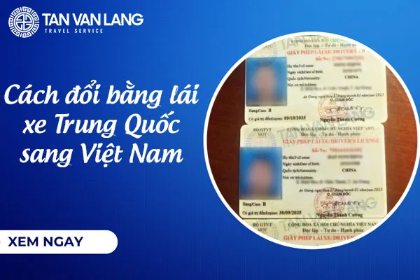 Cách đổi bằng lái xe Trung Quốc sang Việt Nam