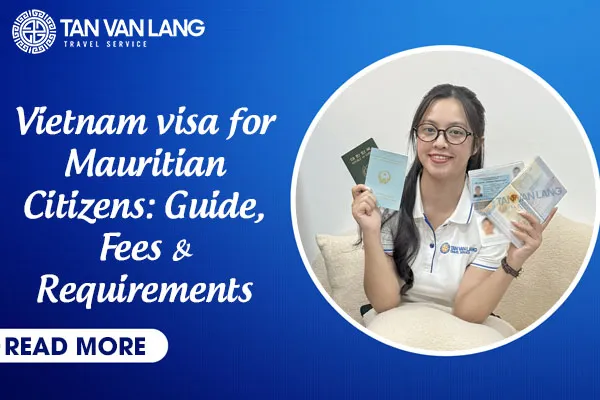 Vietnam visa / E-visa for Mauritian Citizens 2026: Guide, Fees & Requirements
