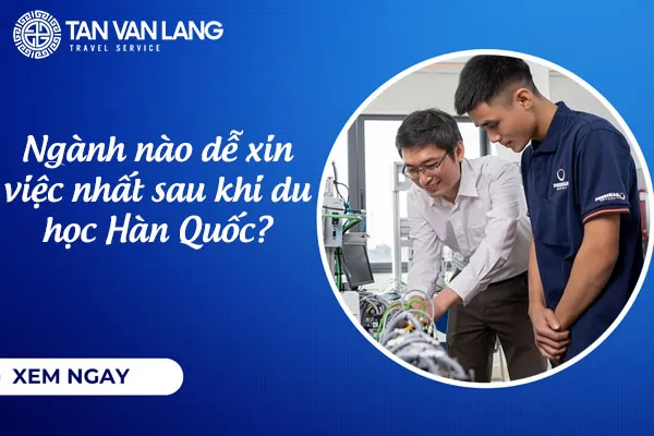 Ngành nào dễ xin việc nhất sau khi du học Hàn Quốc?
