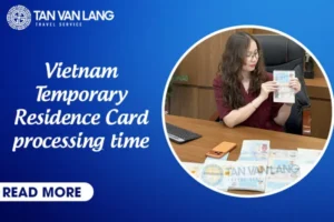 Vietnam Temporary Residence Card processing time