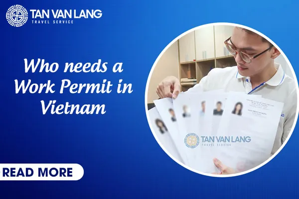 Who needs a Work Permit in Vietnam