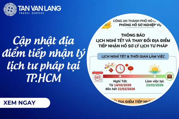 Cập nhật địa điểm tiếp nhận lý lịch tư pháp tại TP.HCM 2026