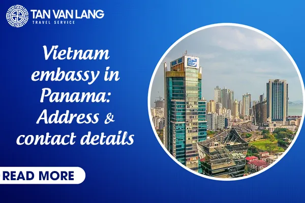 Vietnam embassy in Panama: Address & contact details