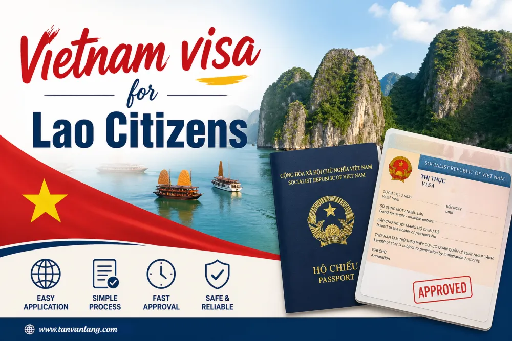Vietnam visa/E-visa for Lao Citizens : Guide, Fees & Requirements