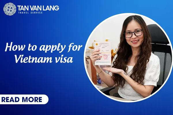 How to apply for Vietnam visa? Update 2026