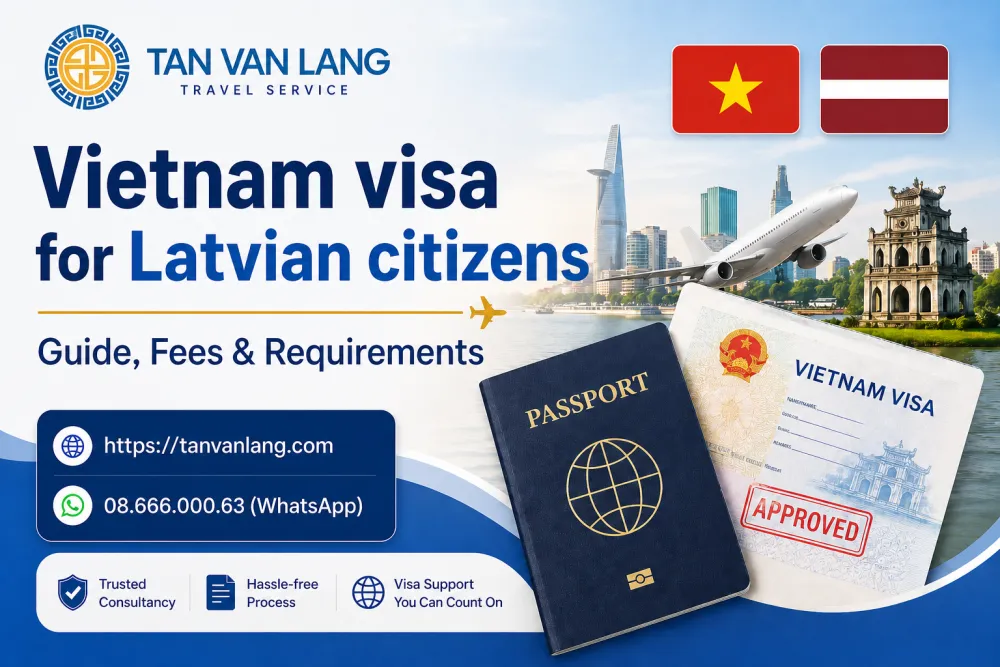 Vietnam visa for Latvian citizens : Fees & Requirements
