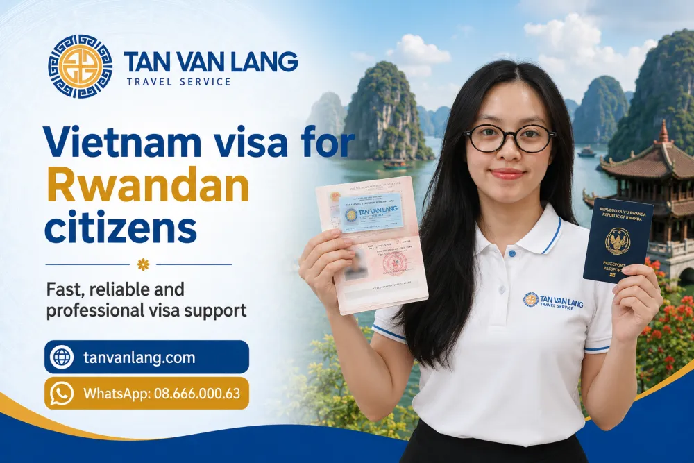 Vietnam visa for Rwandan citizens : 90 days E-visa & Fees