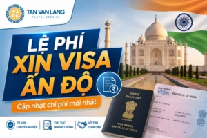 Lệ Phí Xin Visa Ấn Độ 2026 | Chi Phí Mới Nhất, Rõ Ràng