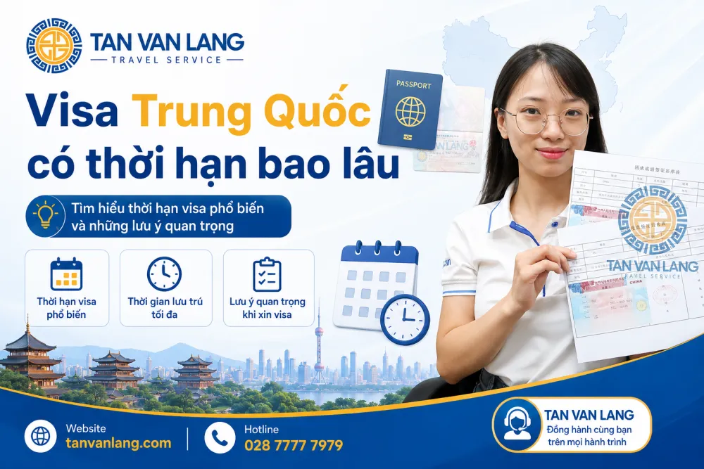 Visa Trung Quốc Có Thời Hạn Bao Lâu? | Giải Đáp 2026