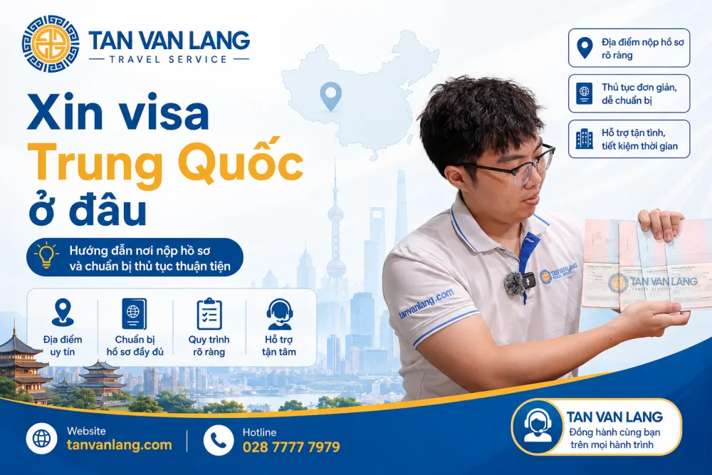 Xin visa Trung Quốc ở đâu? Địa chỉ, thủ tục 2026