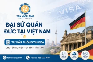 Đại sứ quán Đức tại Việt Nam 2026: Địa chỉ, hồ sơ, thời gian
